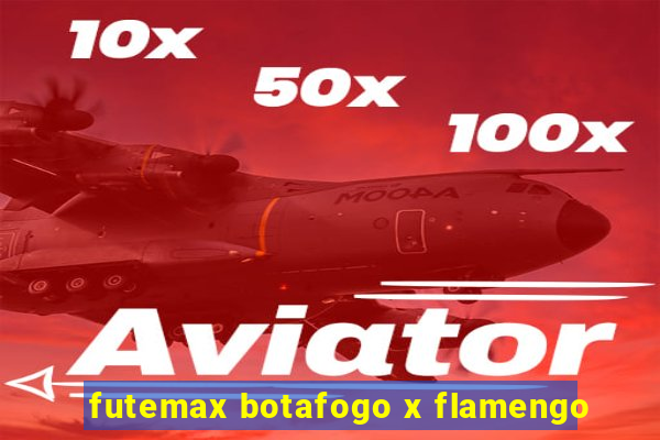 futemax botafogo x flamengo